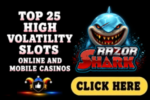 Top 25 High Volatility Slots image with black background, Razor Shark game logo and white text