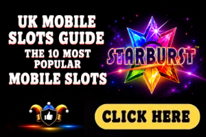 UK Mobile Slots Guide image with black background, Starburst game logo and white text