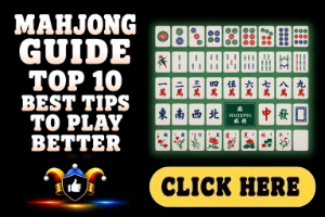 Mahjong Guide Top 10 Best Tips to Play Better image on a black background with white text