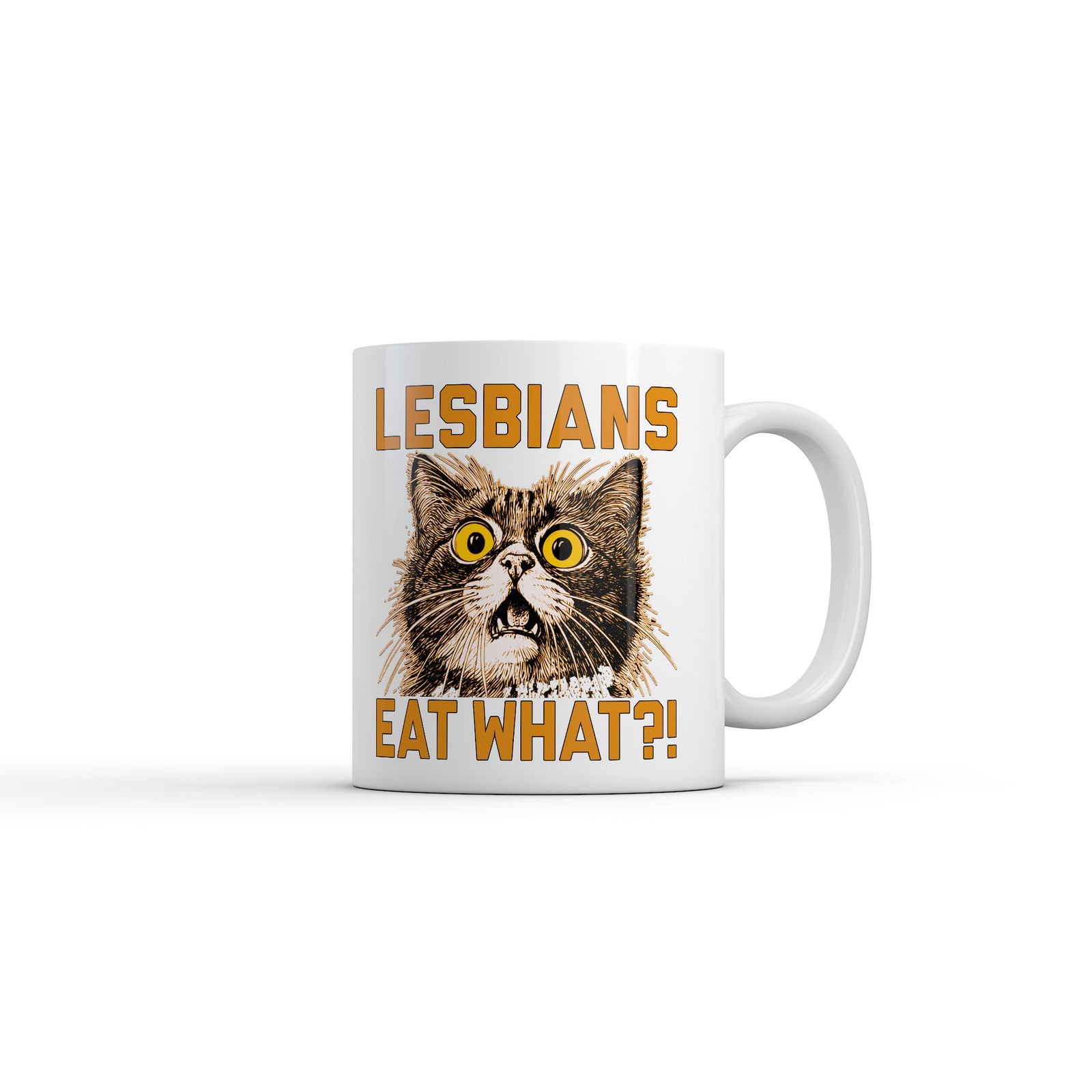 Lesbians Eat What Mug Funny Sarcastic Cat Graphic Novelty Coffee Cup