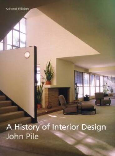 A History of Interior Design - Hardcover By Pile, John F. - VERY GOOD
