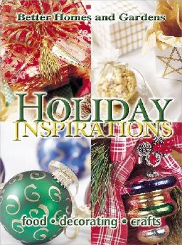 Holiday Inspirations (Better Homes  Gardens) - Hardcover - GOOD