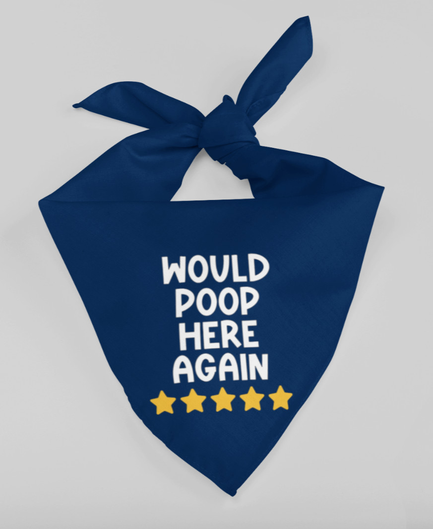 Would Poop Here Again 5 Star Funny Small Medium Dog Bandana Pet Accessories Blue