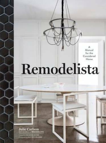 Remodelista - Hardcover By Carlson, Julie - GOOD