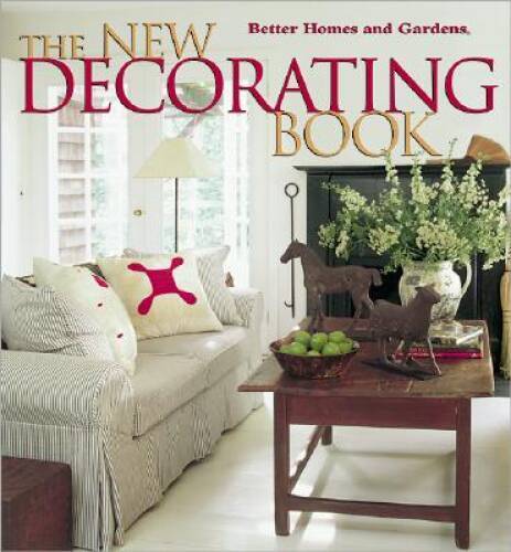 The New Decorating Book (Better Homes and Gardens(R)) - Hardcover - VERY GOOD