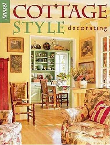 Cottage Style Decorating - Paperback By Editors of Sunset Books - GOOD