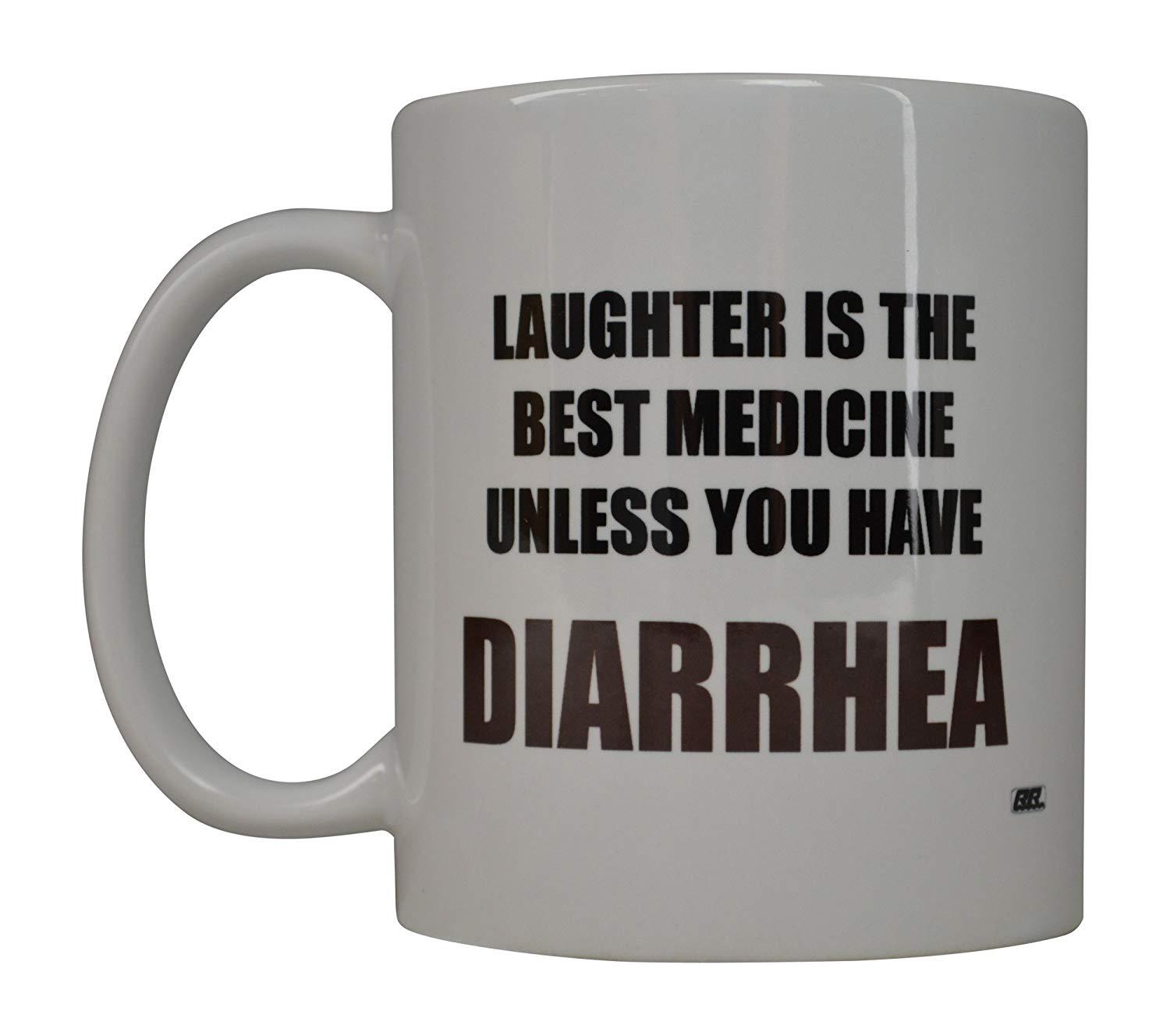 Rogue River Funny Coffee Mug Laughter IS Best Medicine Unless You Have Diarrhea