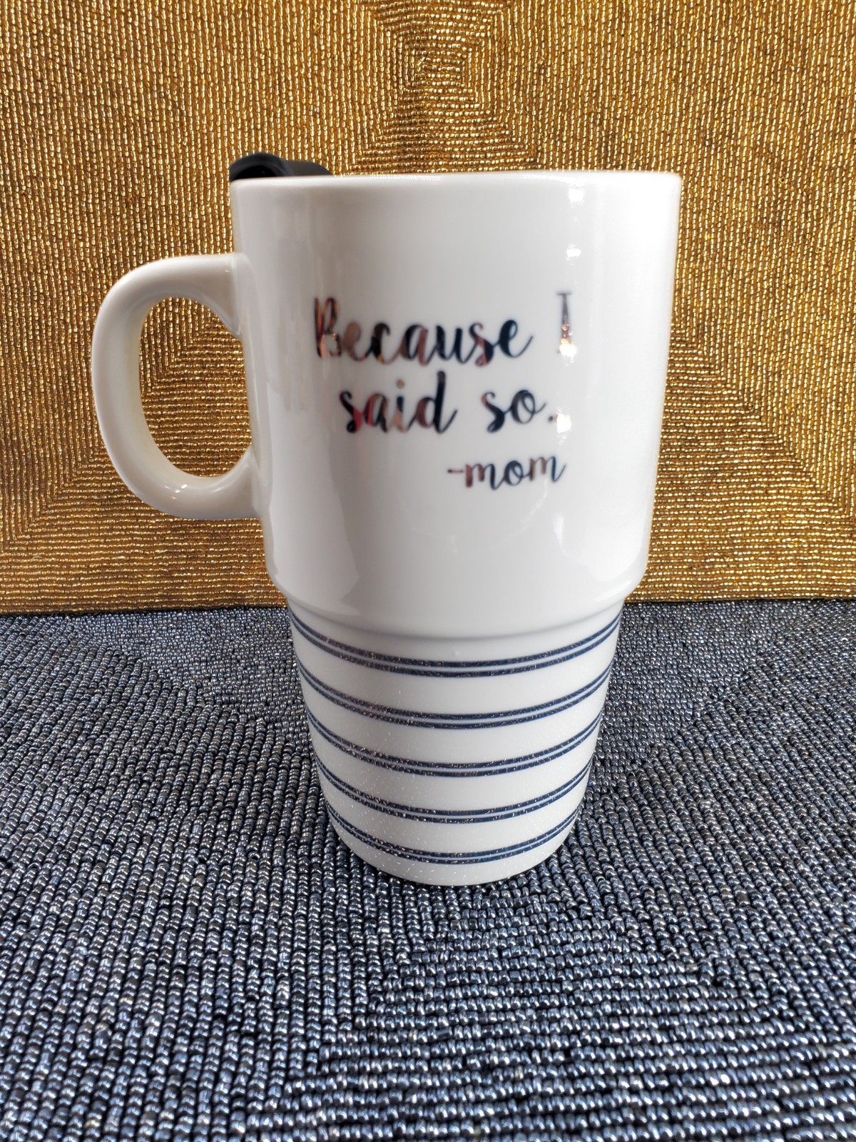 White Ceramic Tall Latte Mug Funny “Because I Said So “ MOM 18oz W/lid (C39)