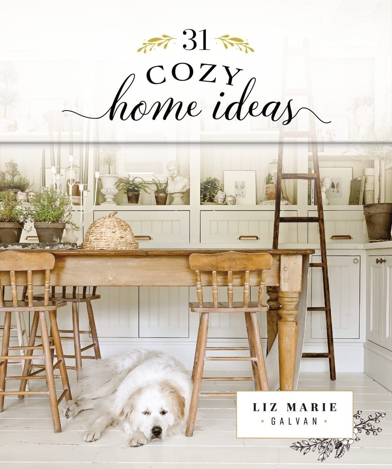 31 Cozy Home Ideas (Cozy White Cottage) [Cards] Galvan, Liz Marie