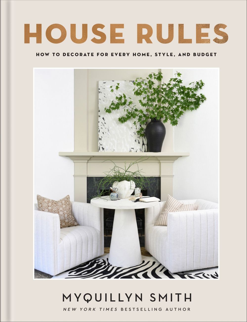 House Rules: How to Decorate for Every Home, Style, and Budget (Cozy Min .. NEW