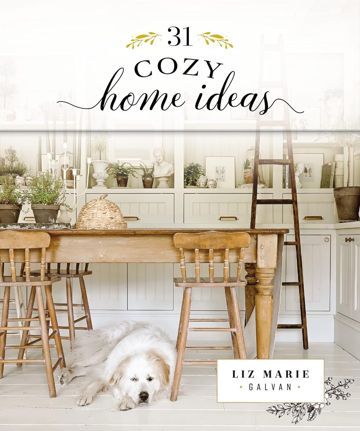 31 Cozy Home Ideas (Cozy White Cottage) - Liz Marie Galvan
