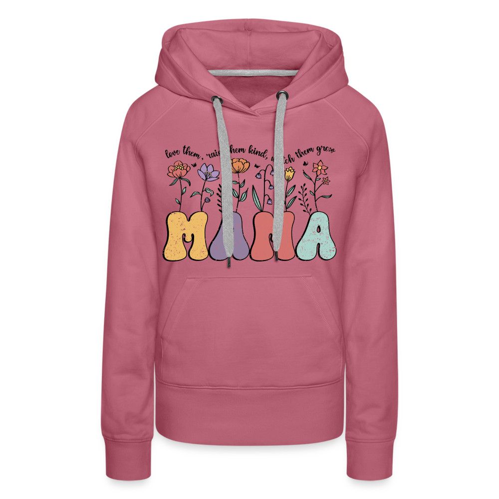 Mama - Love Them, Raise Them Kind, Watch Them Grow Women’s Premium Hoodie
