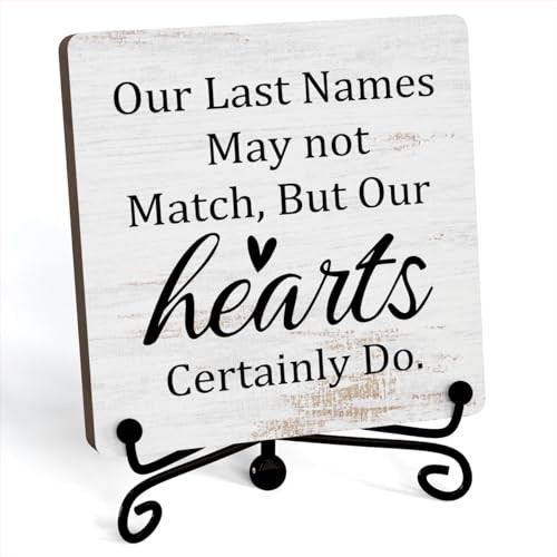 Inspirational Home Desk Decor, Our Last Names May Not Match But Our Hearts 