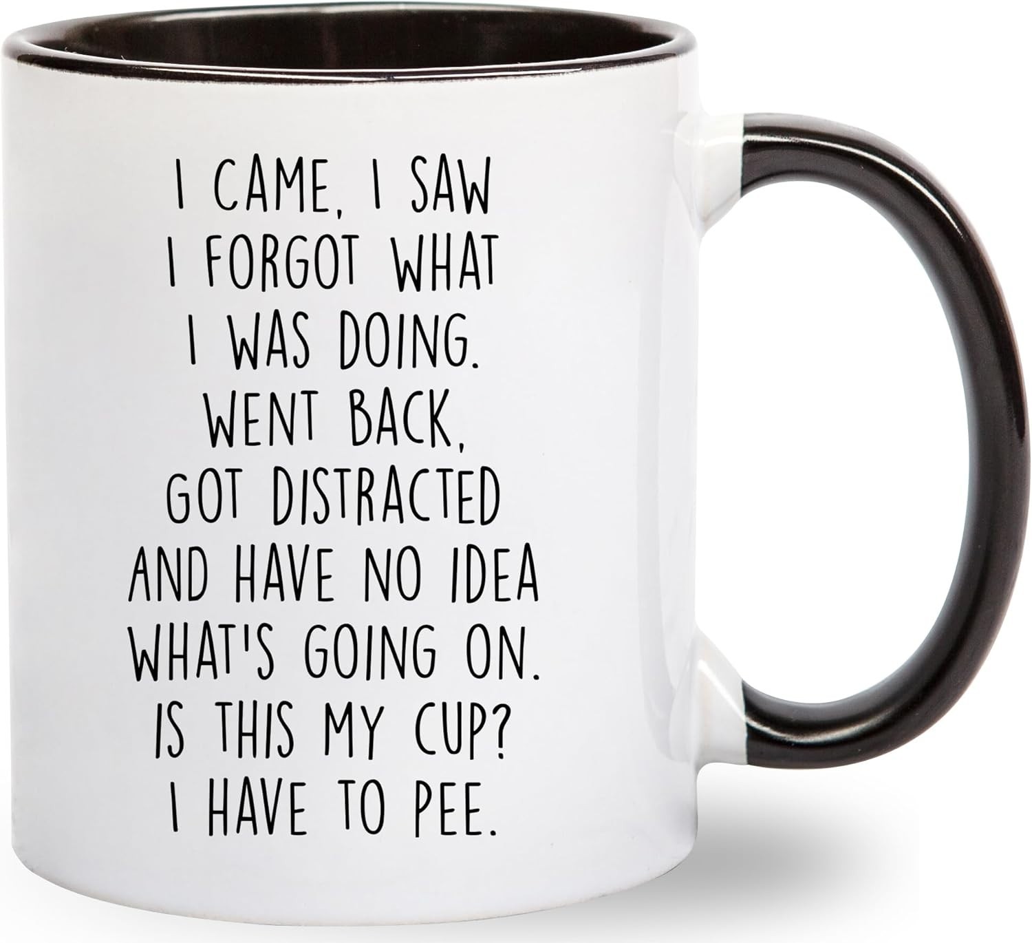Funny Quote Coffee Mug 11oz – “I Came, I Saw, I Forgot What I Was Doing” Ceramic