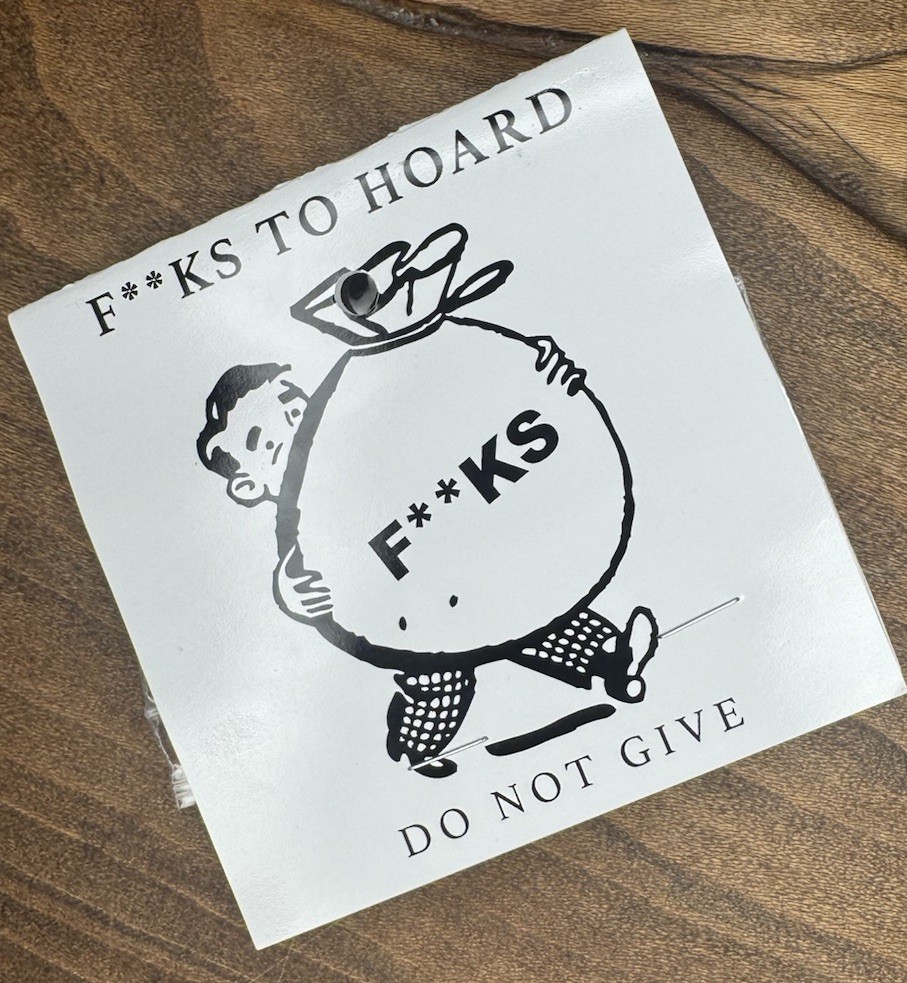 Novelty F*cks To Hoard Funny Gift