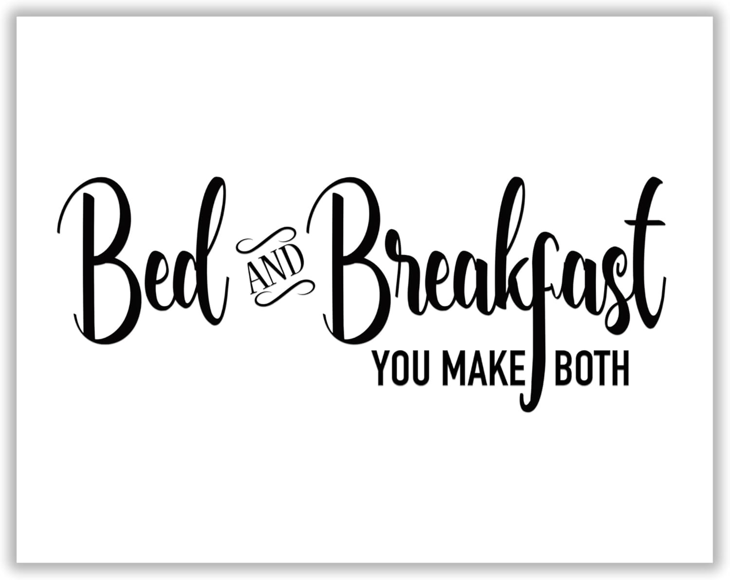 Bed & Breakfast - Funny Wall Art Print, This Humorous Modern Typographic Welcome