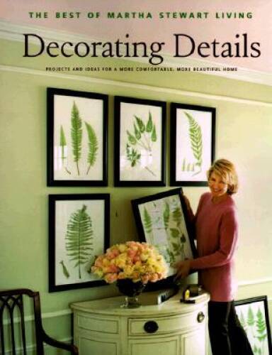 Decorating Details: Projects and Ideas for a More Comfortable, More Beaut - GOOD
