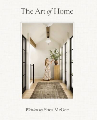 The Art of Home: A Designer Guide to Creating an Elevated Yet Appro - VERY GOOD