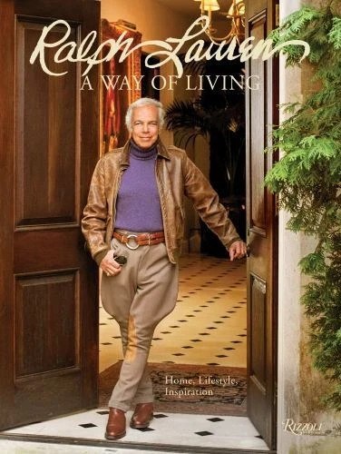 Ralph Lauren A Way of Living: Home, Design, Inspiration (0847872149) Hardcover