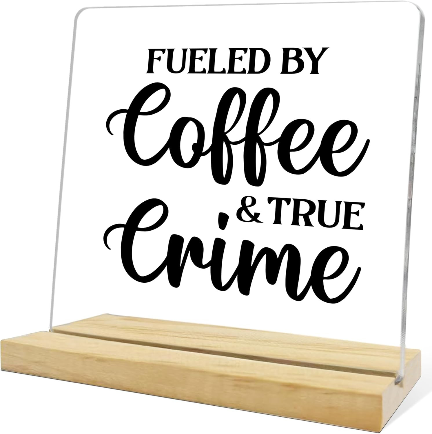 Funny Coffee Gifts for Women,Fueled by Coffee and True Crime Acrylic Plaque,Home