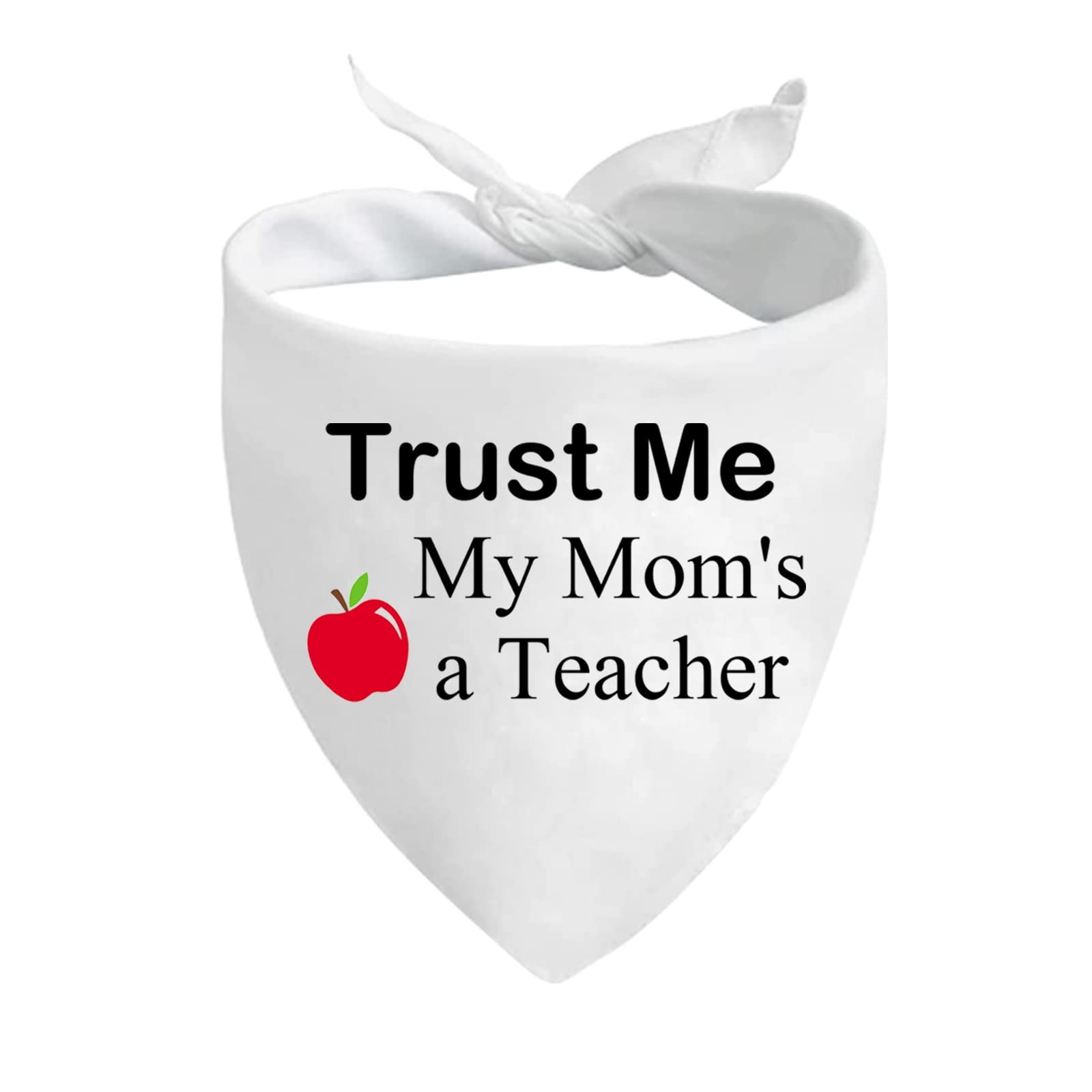 Funny Teachers Pet Bandana Trust Me My Moms a Teacher Dog Scarf Accessory
