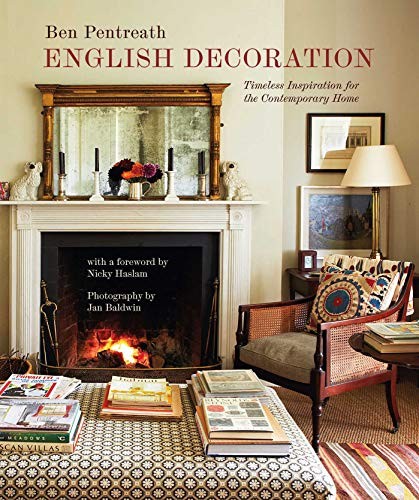 English Decoration: Timeless Inspiration for the Contemporary Home by