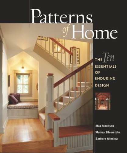 Patterns of Home: The Ten Essentials of Enduring Design - Hardcover - GOOD