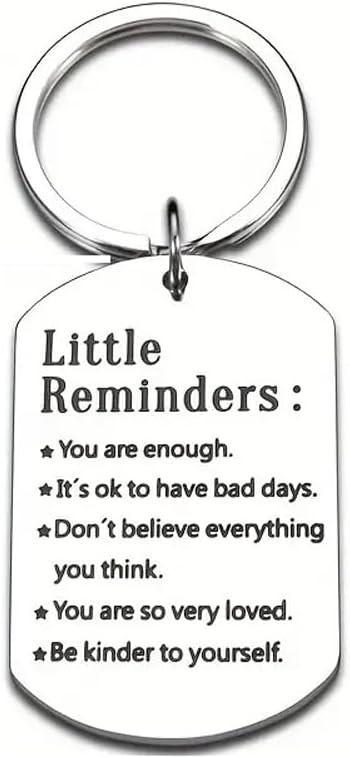 Little Reminders Gifts Keychain Inspirational  Keychains for Women Men You Are
