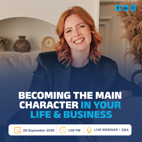 Becoming the Main Character in Your Life & Business