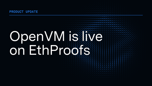 OpenVM is live on EthProofs