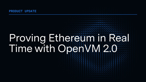 Proving Ethereum in Real Time with OpenVM 2.0