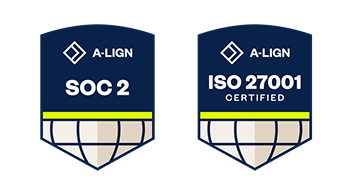 SOC 2 and ISO 27001 Certified by A-LIGN