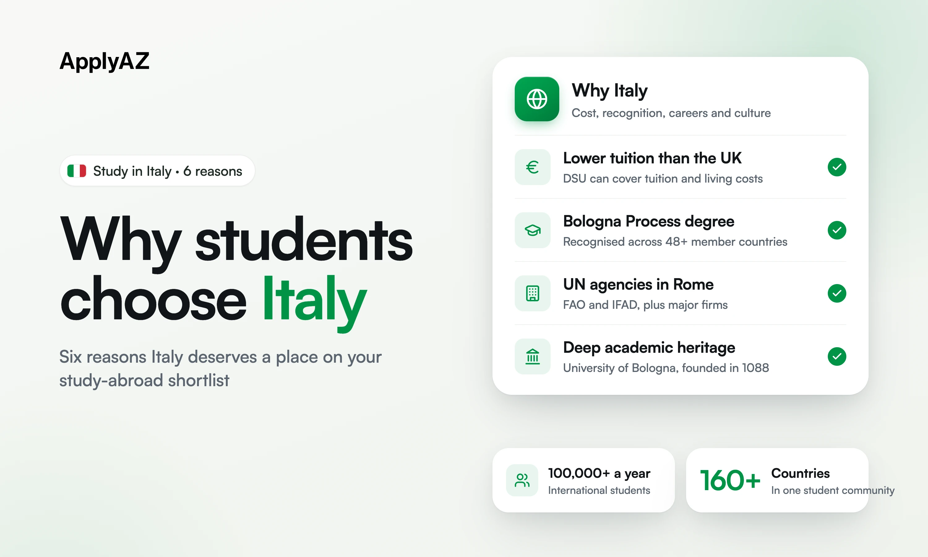 Why study in Italy: lower tuition than the UK, DSU scholarships, Bologna Process degrees, UN agencies in Rome and the University of Bologna, founded in 1088