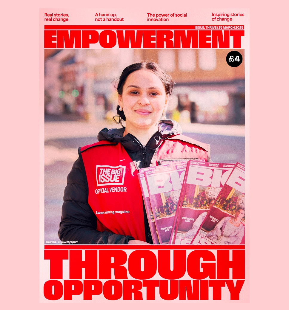 A magazine cover titled "EMPOWERMENT THROUGH OPPORTUNITY" featuring a smiling woman in a red "The Big Issue" vendor vest holding several copies of the magazine.