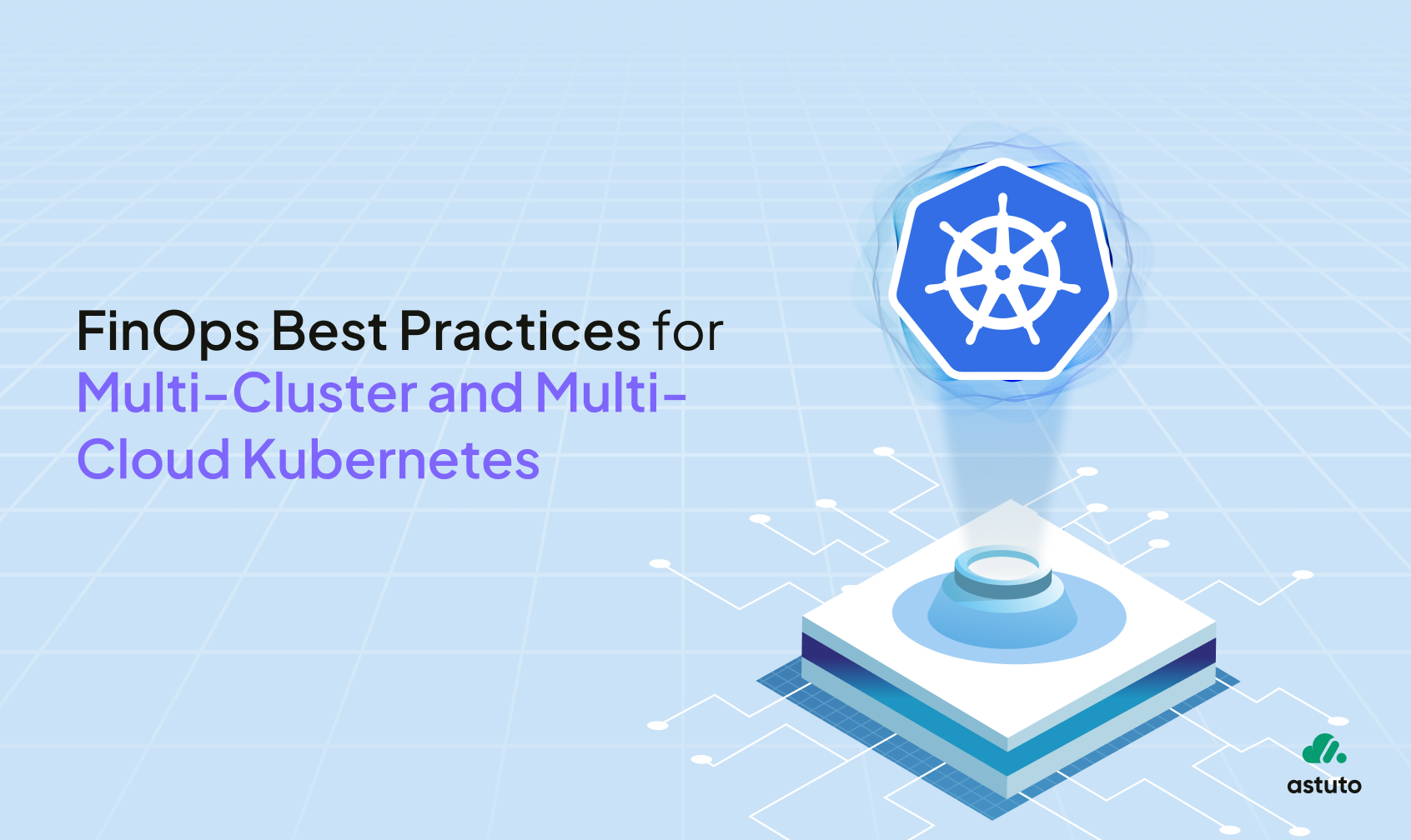 FinOps Best Practices to Reduce Kubernetes Costs in the Cloud