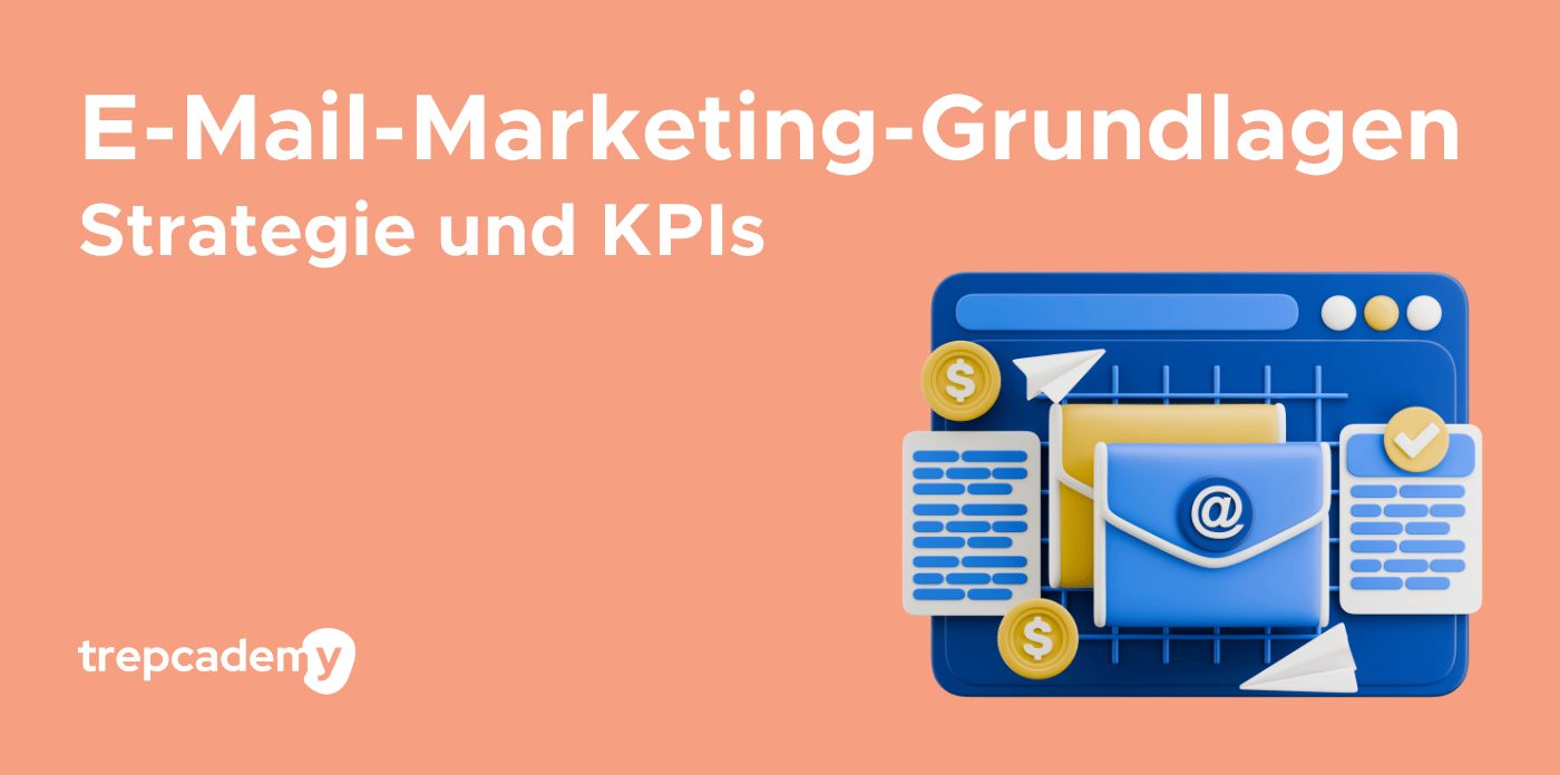 E-Mail-Marketing-Grundlagen: Strategie und KPIs