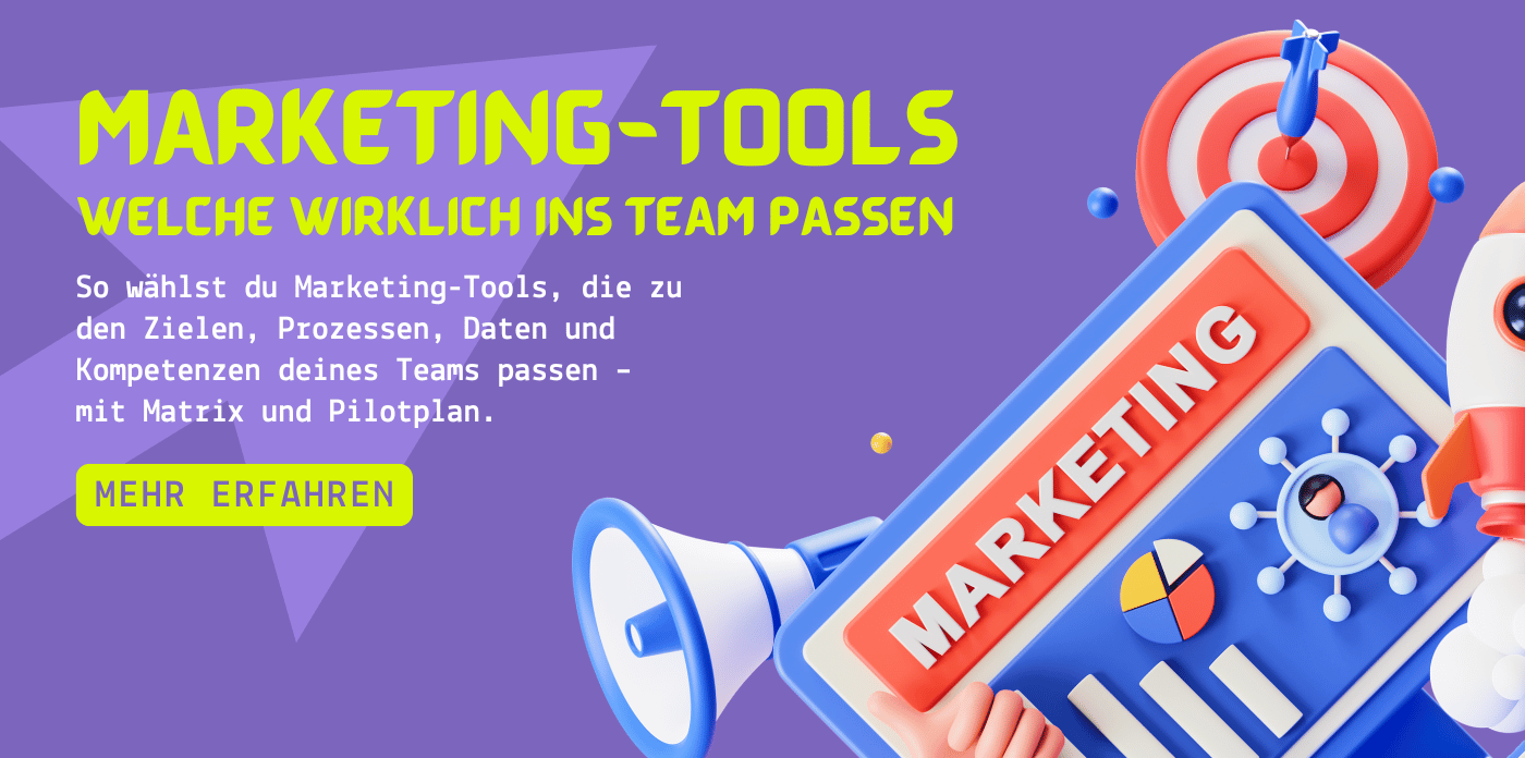 Marketing-Tools: Welche wirklich ins Team passen