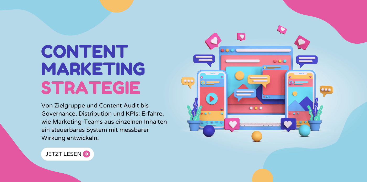 Content-Marketing-Strategie: Vom Plan zur Wirkung