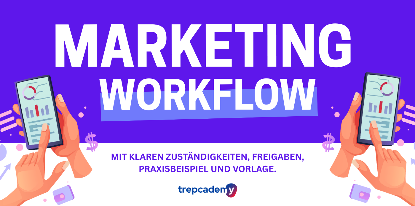 Marketing-Workflow: So entsteht mehr Struktur