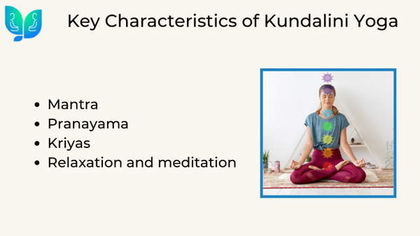 Characteristics of Kundalini Yoga