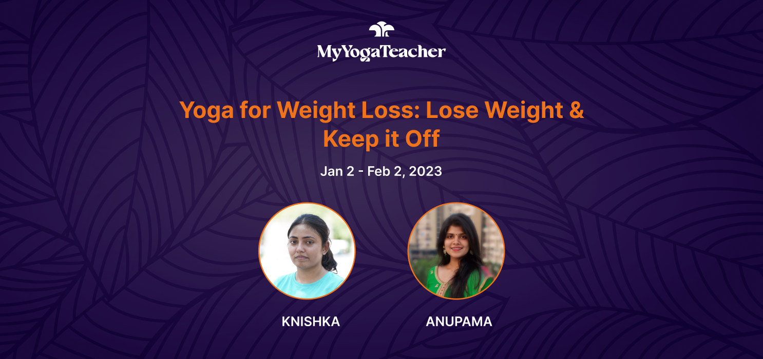 Yoga for Weight Loss: Lose Weight & Keep it Off