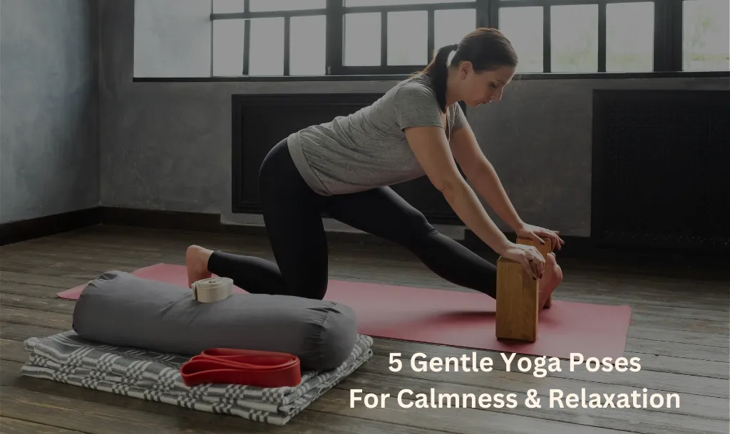 What Is Gentle Yoga