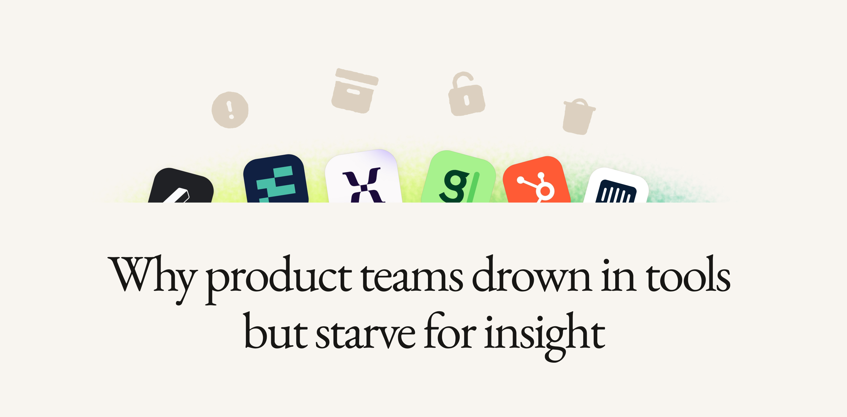 PMs waste 40% of time gathering data from scattered tools. AI is making it worse. Why product teams are switching to unified customer intelligence.