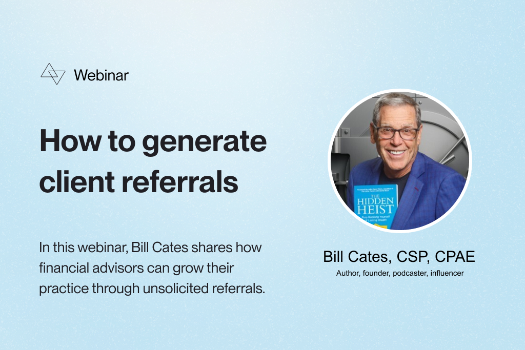 How financial advisors get more referrals without asking for them
