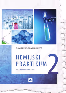Hemija -hemijski praktikum 2 - za drugi razred gimnazije