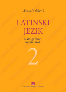 Latinski jezik 2 udžbenik za drugi razred gimnazije