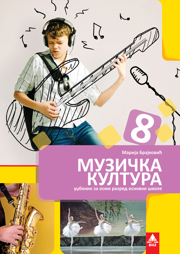 Bigz muzička kultura 8 , udzbenik za osmi razred