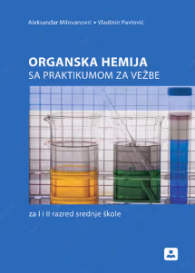 Organska hemija sa praktikumom 1 - 2 za prvi i drugi