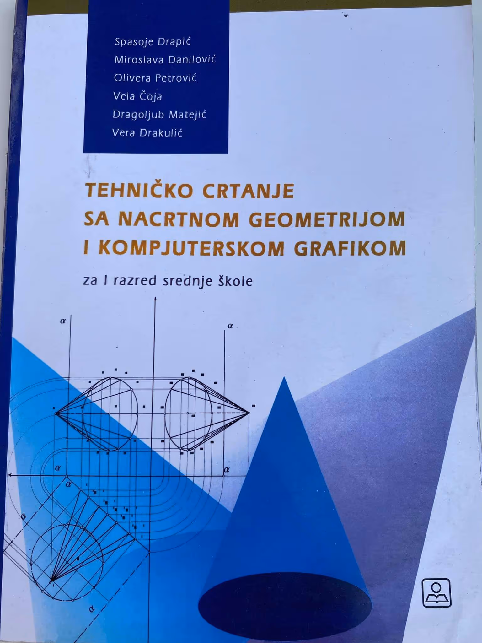 Tehničko crtanje sa nacrtnom geometrijom i kompjuterskom grafikom 1 za prvi razred