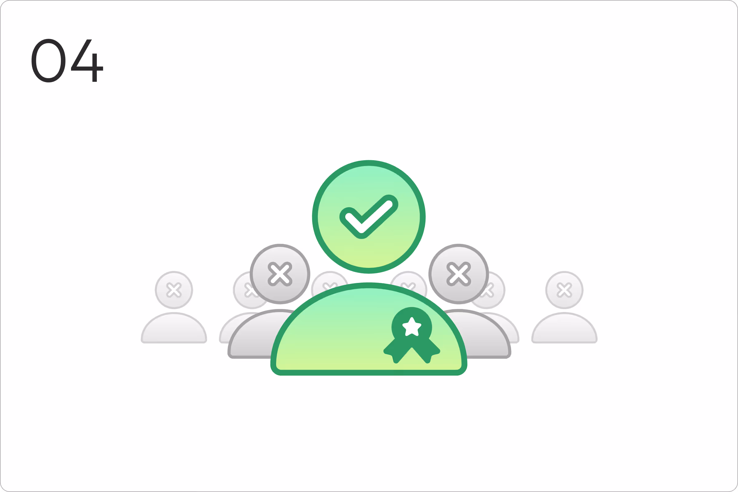 Green highlighted person icon with a check mark and a badge, standing out among gray person icons with cross marks.